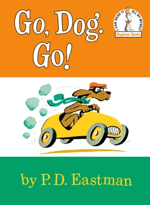 Go, Dog. Go! by Eastman, P. D.