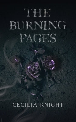 The Burning Pages by Knight, Cecilia