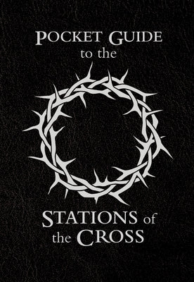 Pocket Guide to the Stations of the Cross by Sri, Edward