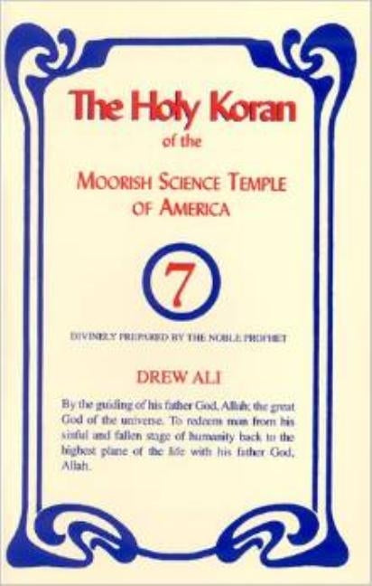 The Holy Koran of the Moorish Science Temple of America by Noble Drew, Ali