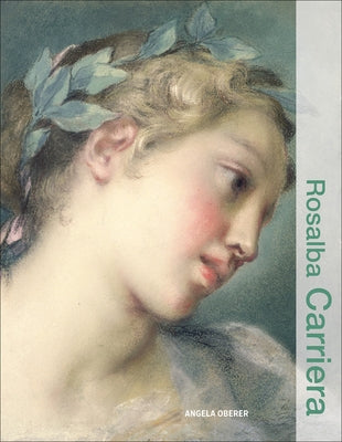 Rosalba Carriera by Oberer, Angela