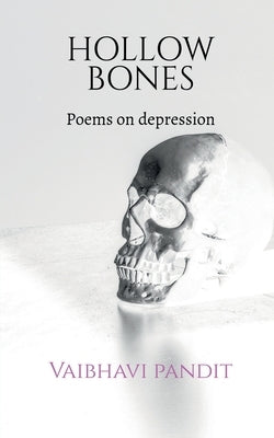 hollow bones by Pandit, Vaibhavi