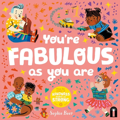 You're Fabulous as You Are by Beer, Sophie