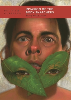 Invasion of the Body Snatchers by Grant, Barry Keith