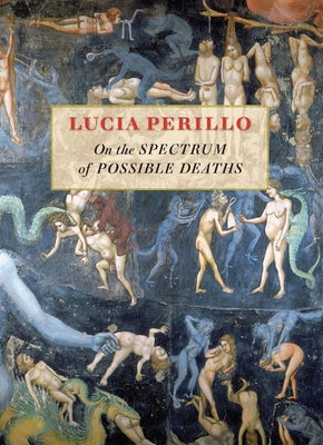 On the Spectrum of Possible Deaths by Perillo, Lucia