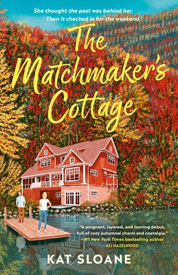 The Matchmaker's Cottage: A Cozy Fall Romance by Sloane, Kat