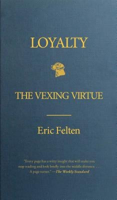 Loyalty by Felten, Eric