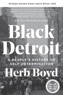 Black Detroit: A People's History of Self-Determination by Boyd, Herb