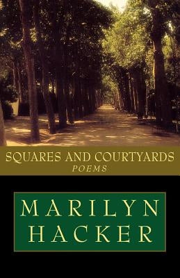 Squares and Courtyards by Hacker, Marilyn