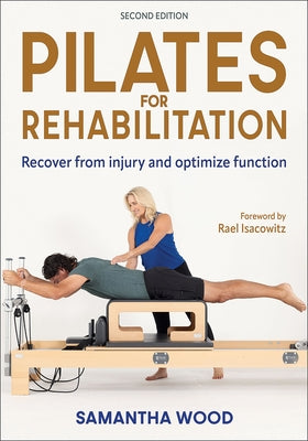 Pilates for Rehabilitation by Wood, Samantha