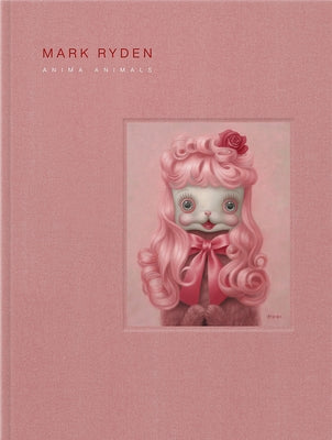 Mark Ryden's Anima Animals by Ryden, Mark