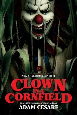 Clown in a Cornfield Movie Tie-In Edition by Cesare, Adam