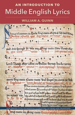 An Introduction to Middle English Lyrics by Quinn, William A.