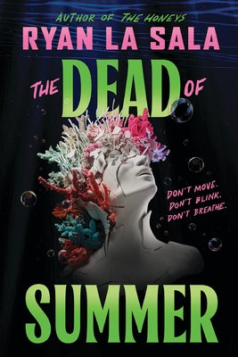 The Dead of Summer (Book 1) by La Sala, Ryan