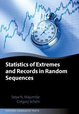 Statistics of Extremes and Records in Random Sequences by Majumdar, Satya N.