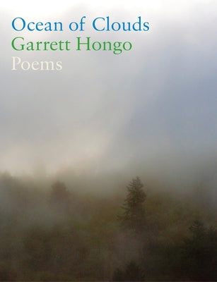 Ocean of Clouds: Poems by Hongo, Garrett