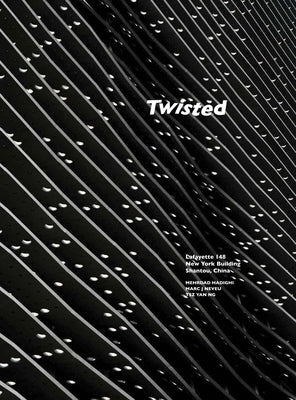 Twisted by Hadighi, Mehrdad