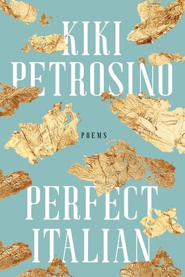 Perfect Italian by Petrosino, Kiki