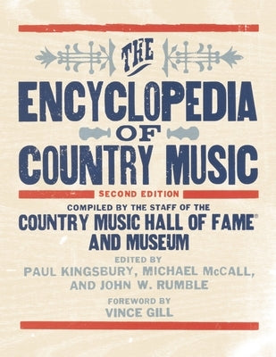 The Encyclopedia of Country Music by The Country Music Hall of Fame and Museu