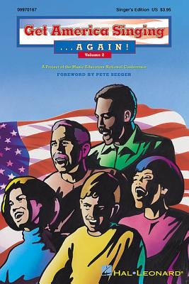 Get America Singing...Again!, Vol. 2: Singer's Edition by Hal Leonard Corp