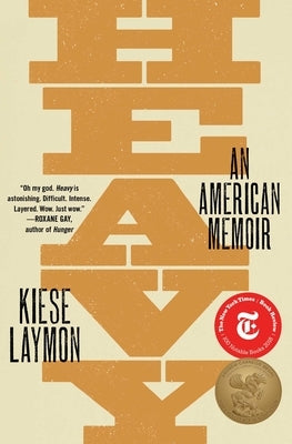 Heavy: An American Memoir by Laymon, Kiese