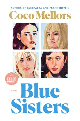 Blue Sisters: A Read with Jenna Pick by Mellors, Coco