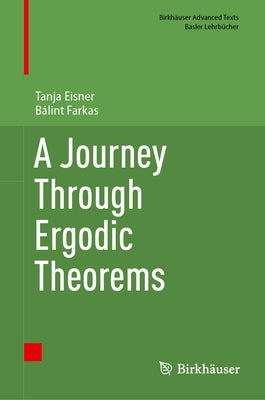 A Journey Through Ergodic Theorems by Eisner, Tanja