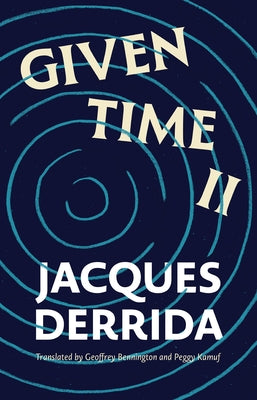 Given Time II by Derrida, Jacques