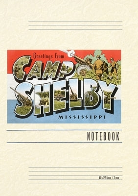Vintage Lined Notebook Greetings from Camp Shelby by Found Image Press