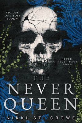 The Never Queen (Vicious Lost Boys, 5): A Peter Pan Dark Romance by St Crowe, Nikki
