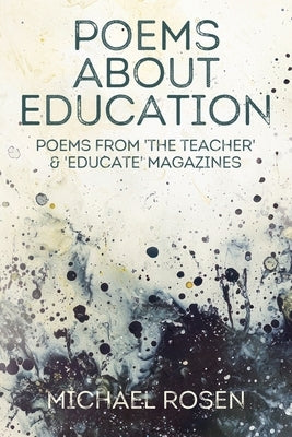 Poems About Education by Rosen, Michael