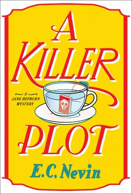 A Killer Plot: A Jane Hepburn Mystery by Nevin, E. C.