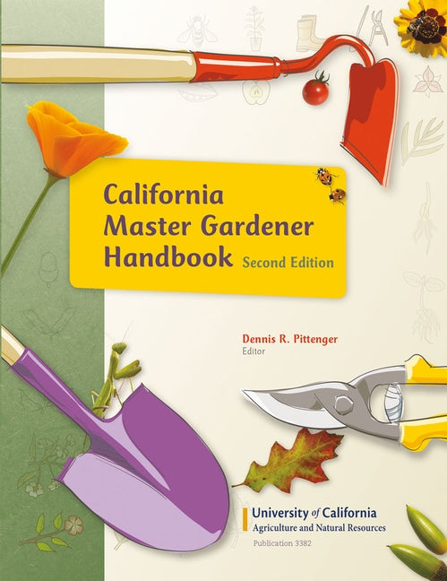 California Master Gardener Handbook by Pittinger, Dennis