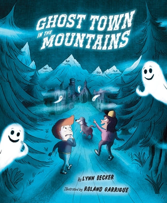 Ghost Town in the Mountains by Becker, Lynn