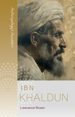 Ibn Khaldun by Rosen, Lawrence