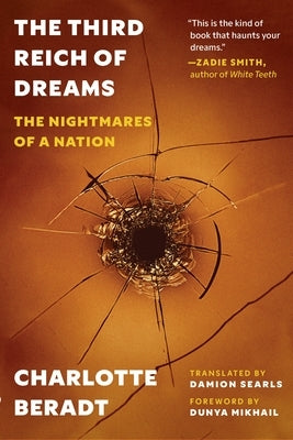The Third Reich of Dreams: The Nightmares of a Nation by Beradt, Charlotte