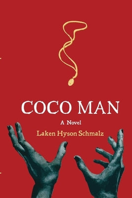 Coco Man by Schmalz, Laken Hyson