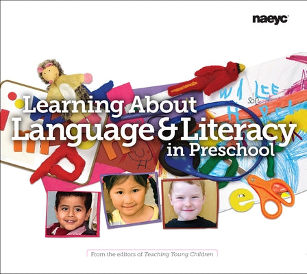 Learning about Language and Literacy in Preschool by Children, Teaching Young