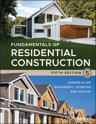 Fundamentals of Residential Construction by Allen, Edward