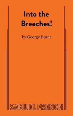 Into the Breeches! by Brant, George