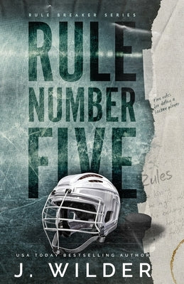 Rule Number Five: A College Hockey Romance by Wilder, J.