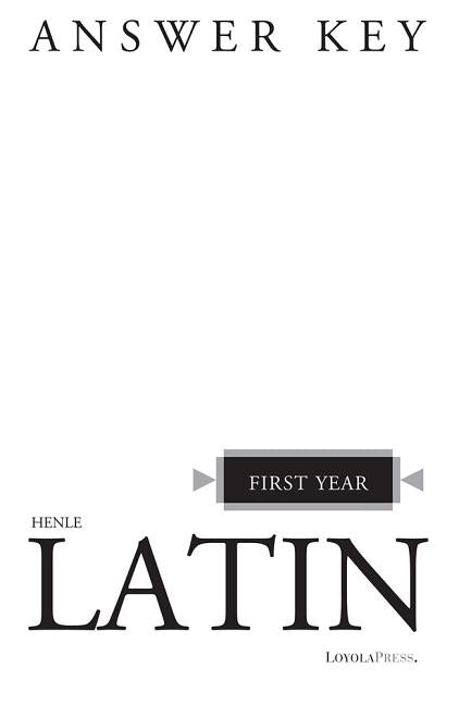 Henle Latin First Year Answer Key by Henle, Robert J.