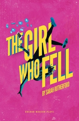 The Girl Who Fell by Rutherford, Sarah