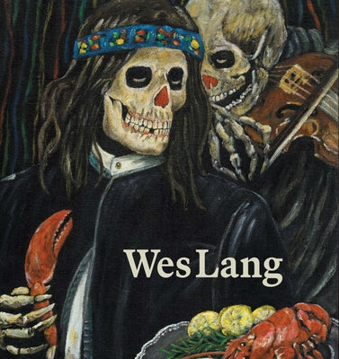 Wes Lang: The Black Paintings by Lang, Wes