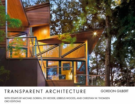 Transparent Architecture by Gilbert, Gordon