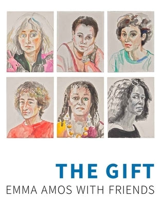 The Gift: Emma Amos with Friends by Liebert, Emily