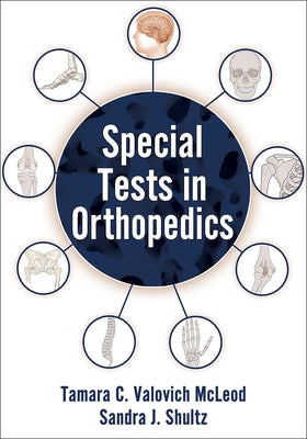 Special Tests in Orthopedics by Valovich McLeod, Tamara C.