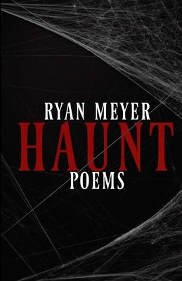 Haunt: Poems by Meyer, Ryan