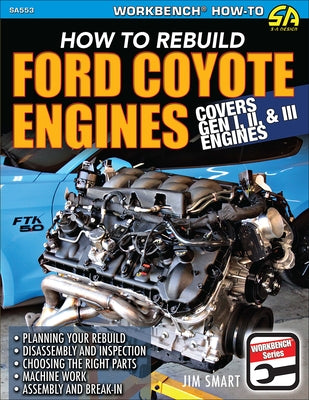Ford Coyote Engines: Rebuild: How to Rebuild by Smart, Jim
