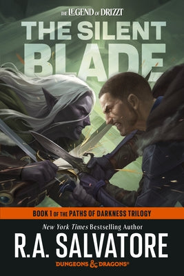 The Silent Blade: Dungeons & Dragons: Book 1 of the Paths of Darkness Trilogy by Salvatore, R. A.